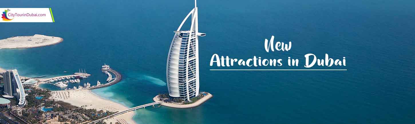 New Attractions in Dubai