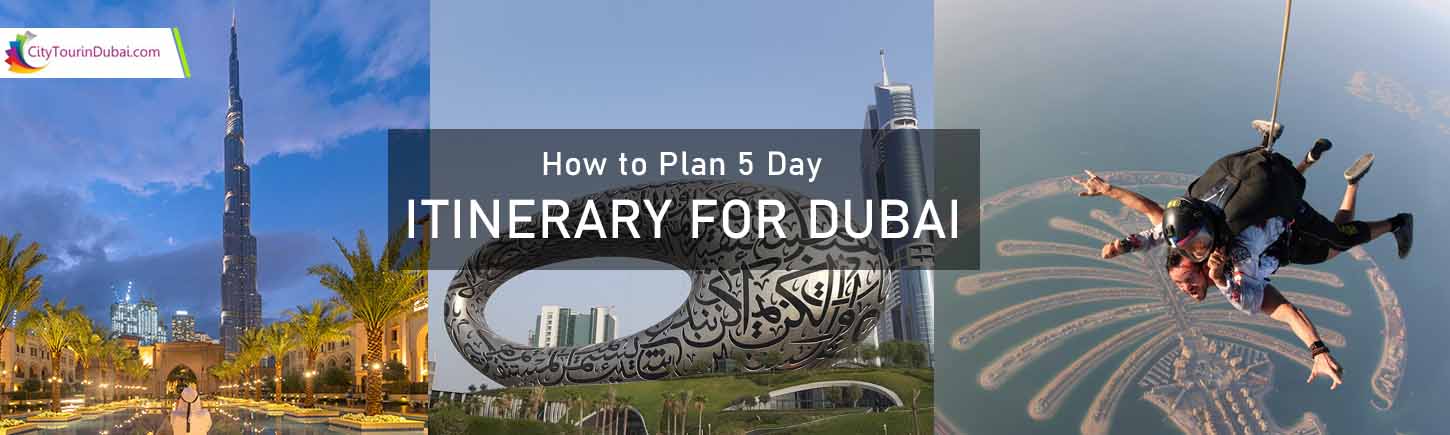 How to Plan 5 Day Itinerary for Dubai