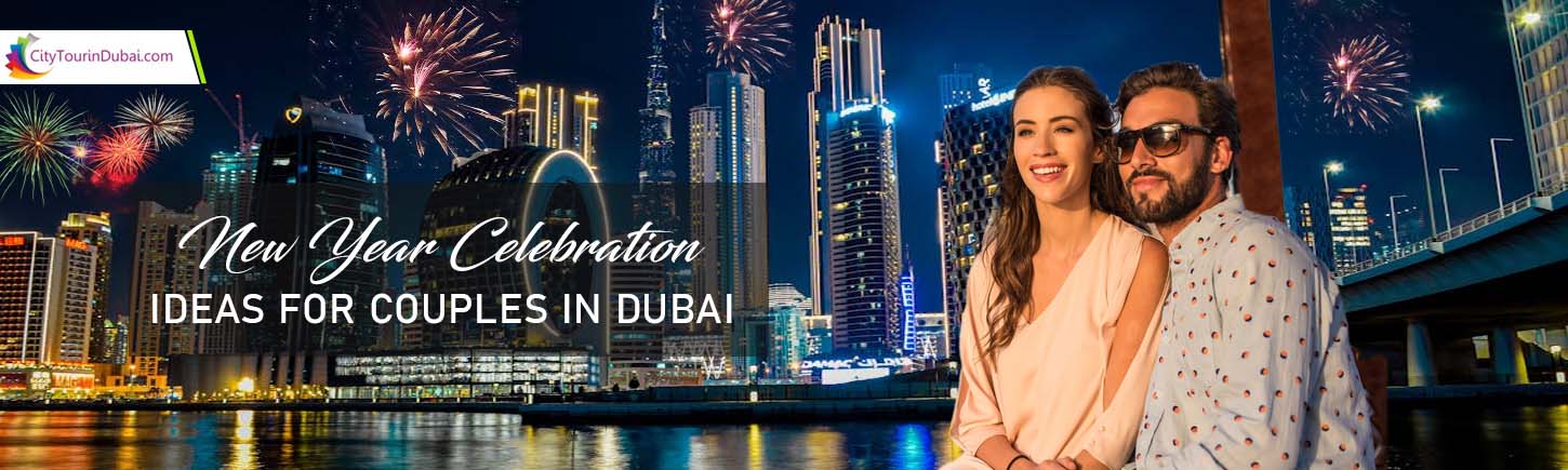 New Year Celebration Ideas For Couples in Dubai