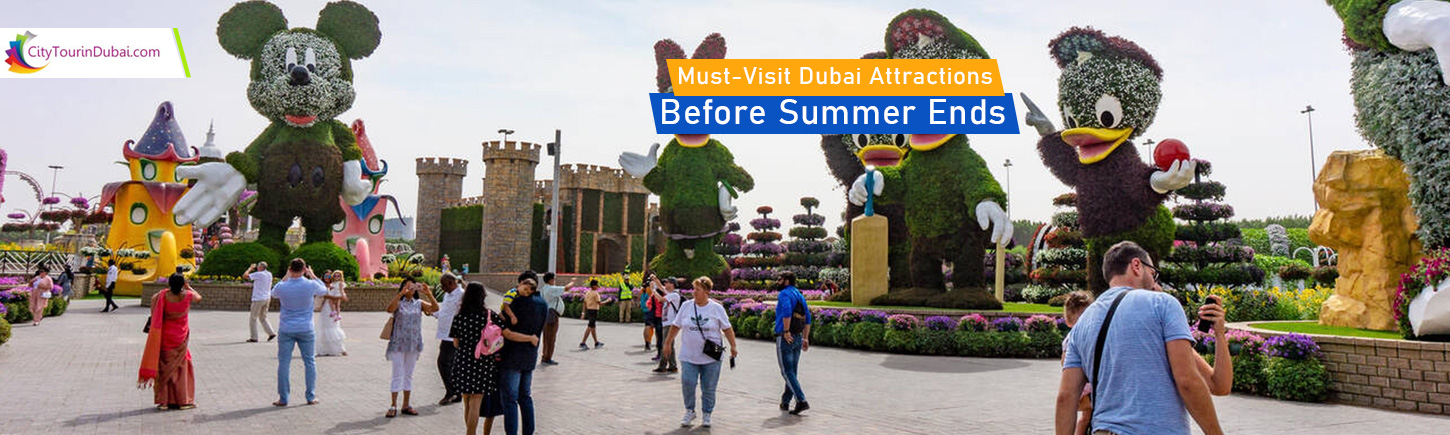 Must-Visit Dubai Attractions Before Summer Ends