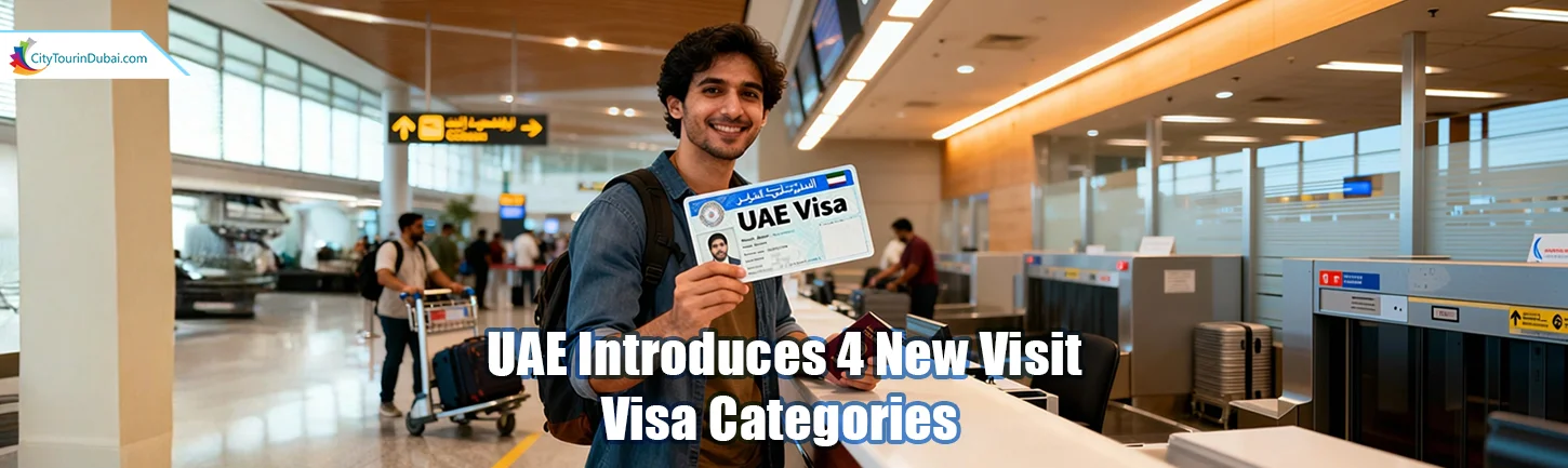 UAE Introduces 4 New Visit Visa Categories