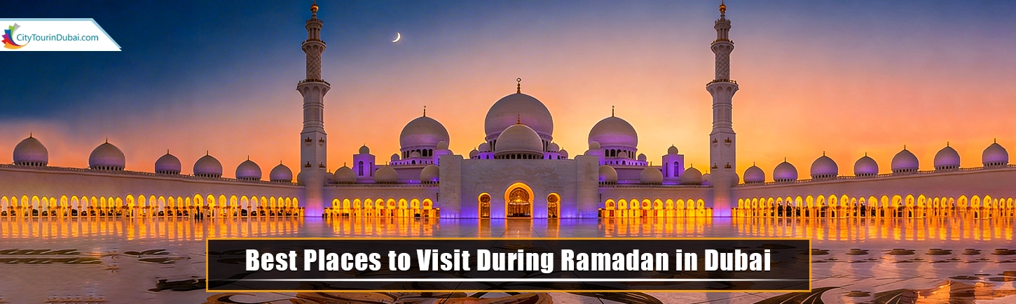Dubai During Ramadan