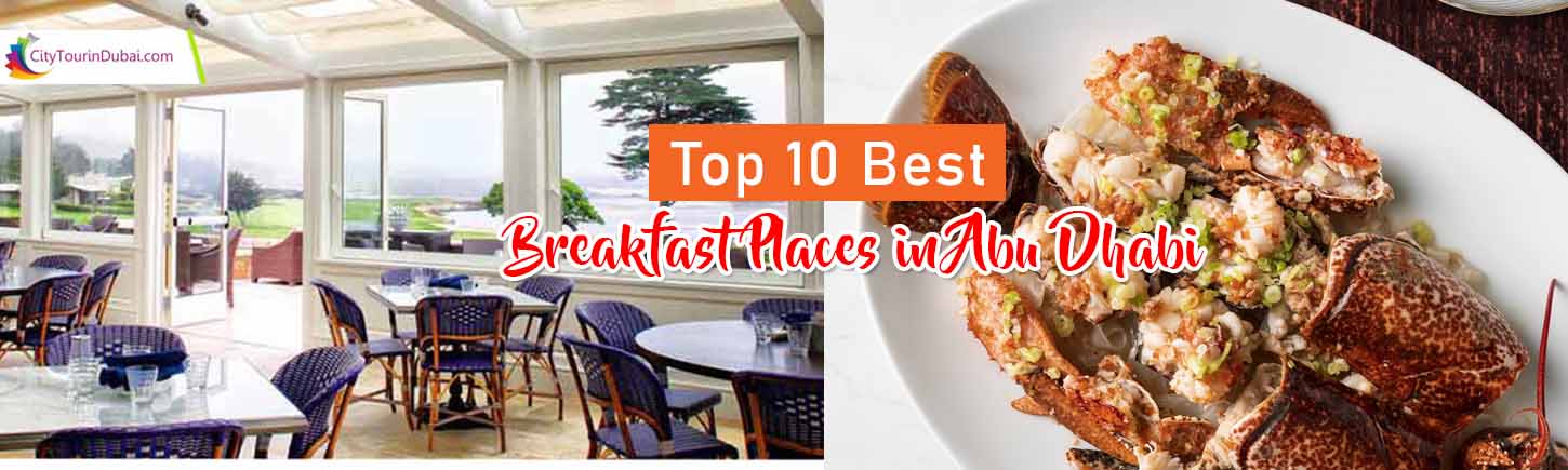 Top 10 Best Breakfast Places in Abu Dhabi