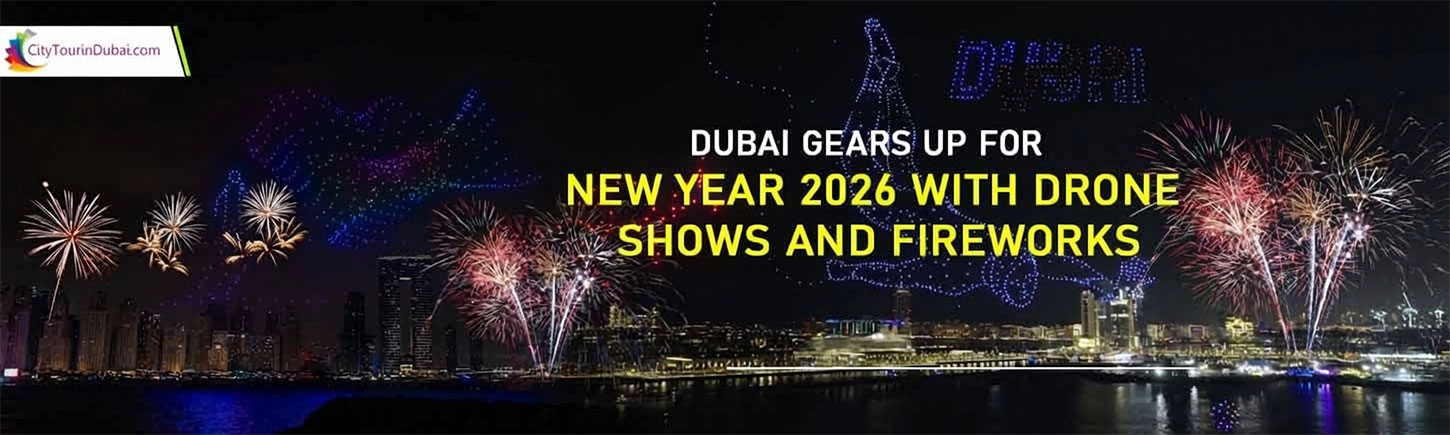 Dubai gears up for New Year 2026/2027 with Drone Shows and Fireworks