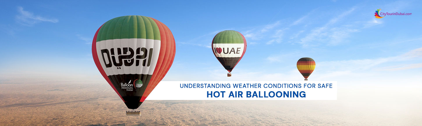 Understanding Weather Conditions for Safe Hot Air Ballooning