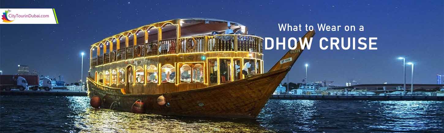 What to Wear on a Dhow Cruise