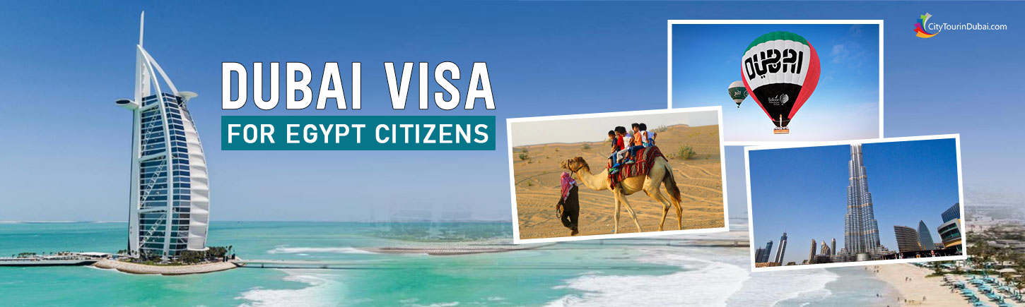 Dubai Visa for Egypt Citizens