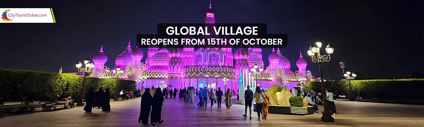Global Village Reopens from 15th of October