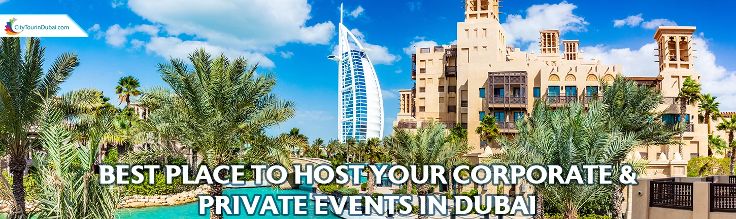 Best Place to Host Your Corporate & Private Events in Dubai
