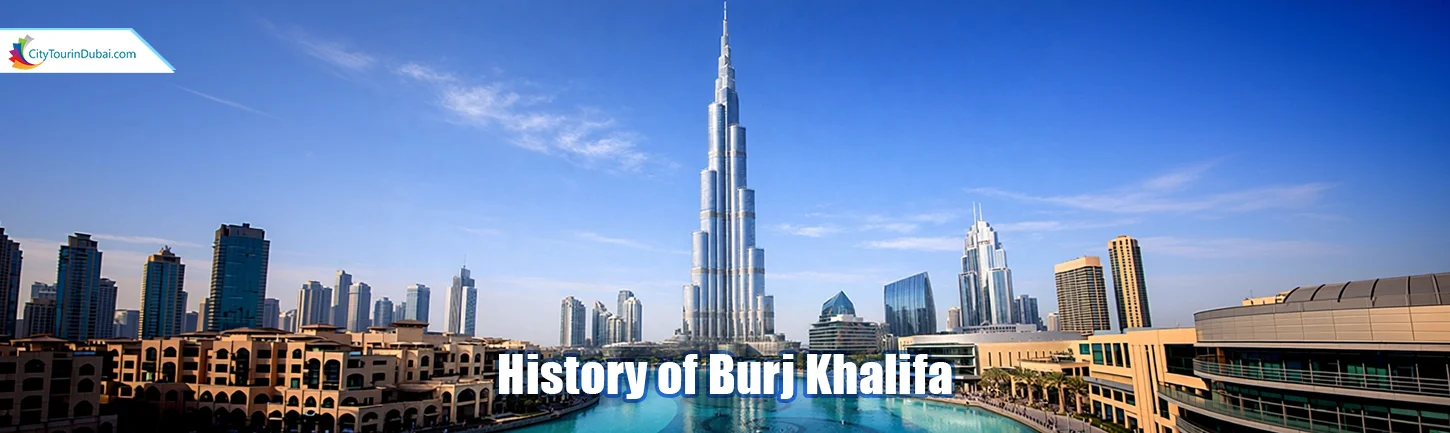 History of Burj Khalifa: From Concept to World’s Tallest Tower