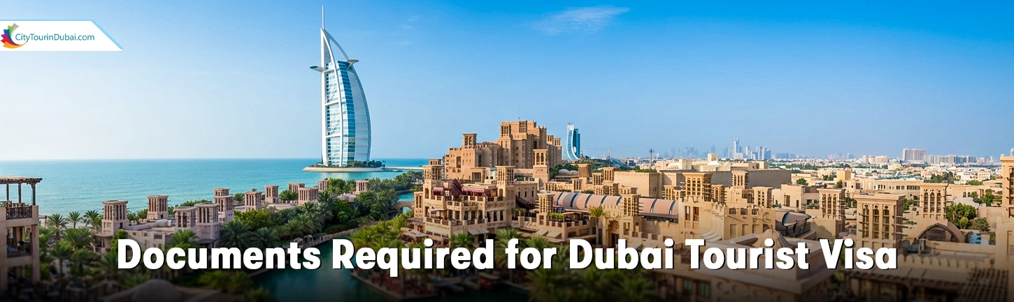 Documents Required for Dubai Tourist Visa