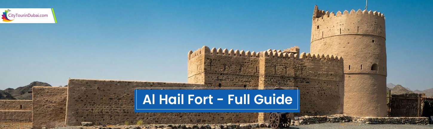 Al Hail Fort - Full Guide