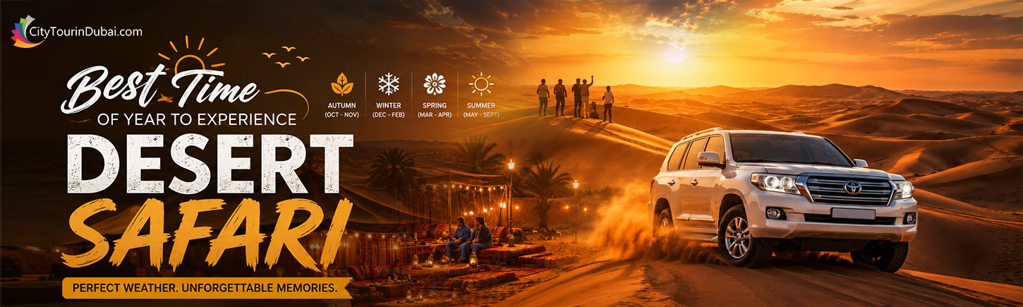 Best Time of Year to Experience a Desert Safari in Dubai